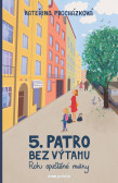 Páté patro bez výtahu Páté patro bez výtahu