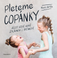 Pleteme copánky - Účesy, které hravě zvládnou i tatínkové Pleteme copánky - Účesy, které hravě zvládnou i tatínkové