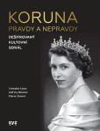 Koruna: pravdy a nepravdy Koruna: pravdy a nepravdy