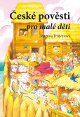 České pověsti pro malé děti České pověsti pro malé děti
