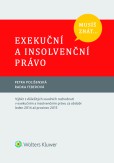 Musíš znát... Exekuční a insolvenční právo Musíš znát... Exekuční a insolvenční právo