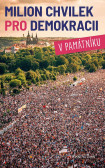 Milion chvilek pro demokracii v památníku Milion chvilek pro demokracii v památníku