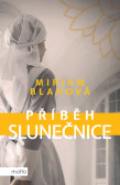 Příběh slunečnice Příběh slunečnice