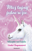Môj tajný jednorožec 5: Silnejšie než kúzlo Môj tajný jednorožec 5: Silnejšie než kúzlo