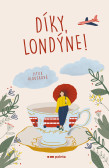 Díky, Londýne! Díky, Londýne!