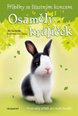 Příběhy se šťastným koncem - Osamělý králíček Příběhy se šťastným koncem - Osamělý králíček