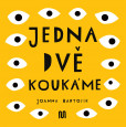 JEDNA, DVĚ - KOUKÁME JEDNA, DVĚ - KOUKÁME