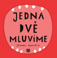 JEDNA, DVĚ - MLUVÍME JEDNA, DVĚ - MLUVÍME