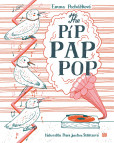 The Píp Pap Pop The Píp Pap Pop