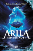 Arila: Pád temnoty Arila: Pád temnoty