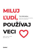 Miluj ľudí, používaj veci Miluj ľudí, používaj veci