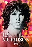 Jim Morrison: Život, smrt a legenda Jim Morrison: Život, smrt a legenda