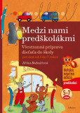 Medzi nami predškolákmi Medzi nami predškolákmi