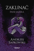 Zaklínač VII Pani Jazera Zaklínač VII Pani Jazera