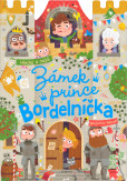 Zámek prince Bordelníčka Zámek prince Bordelníčka