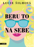 Beru to na sebe Beru to na sebe