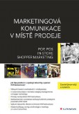 Marketingová komunikace v místě prodeje Marketingová komunikace v místě prodeje