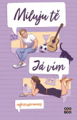 Miluju tě. Já vím Miluju tě. Já vím