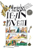 Obrázky z českých dějin a pověstí Obrázky z českých dějin a pověstí