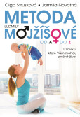 Metoda Ludmily Mojžíšové od A do Z Metoda Ludmily Mojžíšové od A do Z