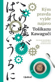 Kým pravda vyjde najavo Kým pravda vyjde najavo