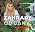 Zahrady od Dany 2 Zahrady od Dany 2