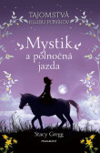 Mystik a polnočná jazda Mystik a polnočná jazda