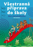 Všestranná příprava do školy Všestranná příprava do školy