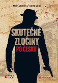Skutečné zločiny po česku Skutečné zločiny po česku