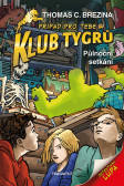Klub Tygrů - Půlnoční setkání Klub Tygrů - Půlnoční setkání