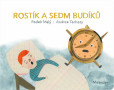 Rostík a sedm budíků Rostík a sedm budíků