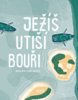 Ježíš utiší bouři Ježíš utiší bouři
