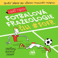 Fotbalová frazeologie čili #fofr Fotbalová frazeologie čili #fofr