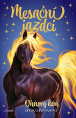 Mesační jazdci 1 - Ohňový kôň Mesační jazdci 1 - Ohňový kôň