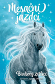 Mesační jazdci 2 Búrkový žrebec Mesační jazdci 2 Búrkový žrebec