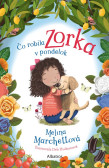 Čo robila Zorka v pondelok Čo robila Zorka v pondelok