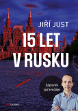 Jiří Just: 15 let v Rusku Jiří Just: 15 let v Rusku