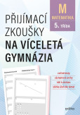 Přijímací zkoušky na víceletá gymnázia – matematika Přijímací zkoušky na víceletá gymnázia – matematika