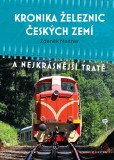 Kronika železnic českých zemí Kronika železnic českých zemí