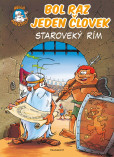 Bol raz jeden človek - Staroveký Rím Bol raz jeden človek - Staroveký Rím