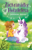 Záchranářky z Hvězdolesa - Jednorožec Jitřenka Záchranářky z Hvězdolesa - Jednorožec Jitřenka