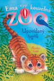 Ema a její kouzelná zoo - Upovídaný tygřík Ema a její kouzelná zoo - Upovídaný tygřík