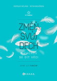 Změň svůj dech a začnou se dít věci Změň svůj dech a začnou se dít věci