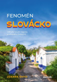 Fenomén Slovácko Fenomén Slovácko