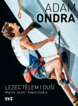 Adam Ondra: lezec tělem i duší Adam Ondra: lezec tělem i duší