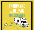 Prorokyně a hlupák (audiokniha) Prorokyně a hlupák (audiokniha)