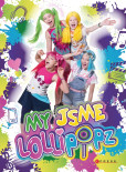 My jsme Lollipopz My jsme Lollipopz