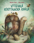Vytrvalá korytnačka Karla Vytrvalá korytnačka Karla