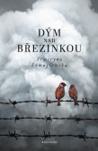 Dým nad Březinkou Dým nad Březinkou