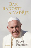 Dar radosti a naděje Dar radosti a naděje